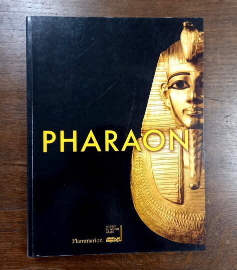 Pharaon. Exposition de l'institut du monde arabe.