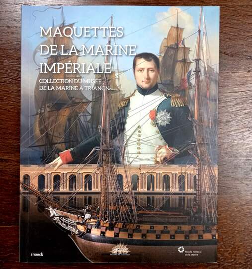 Maquettes de la marine impériale. Collections du musée de la marine à Trianon
