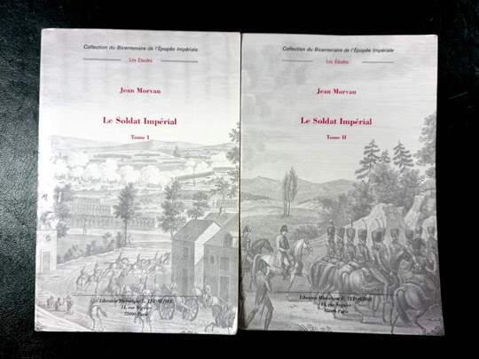Le Soldat Imperial. Jean Morvan. Librairie historique Teissedre. 2 Tomes.