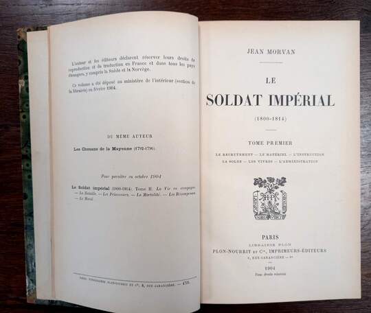 Le Soldat Imperial. Jean Morvan. Plon 1904. 2 Tomes. PASSIONNANT!